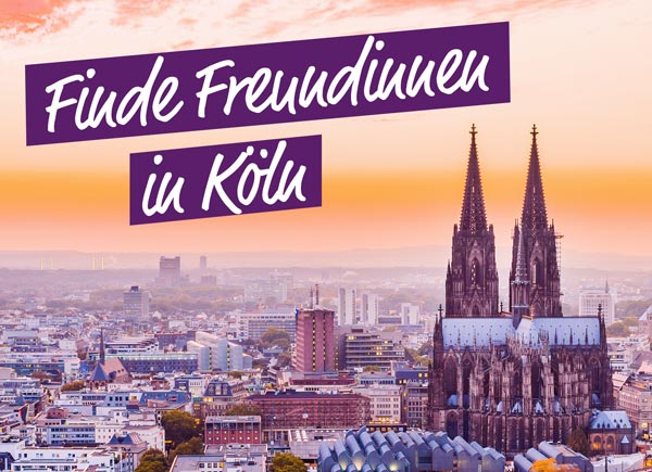 Finde Freundinnen in koeln