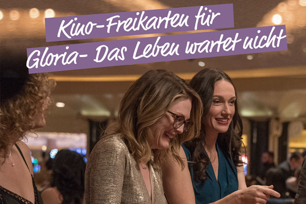 Kinofreikarten für den Film Gloria